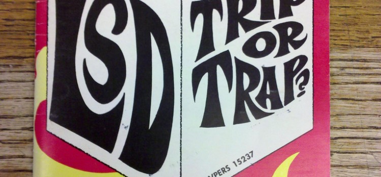 LSD: Trip or Trap?